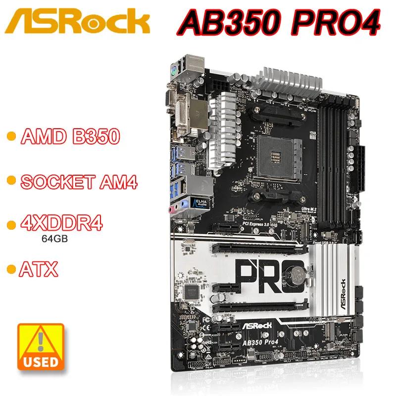 AMD Ryzen/7  A ø CPU AMD B350 , Asrock AB350 Pro4 , AM4 4  DDR4 64GB PCI-E 3.0, 2  M.2 6  SATA III